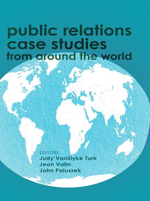 Title details for Public Relations Case Studies from Around the World () by Judy VanSlyke Turk - Wait list